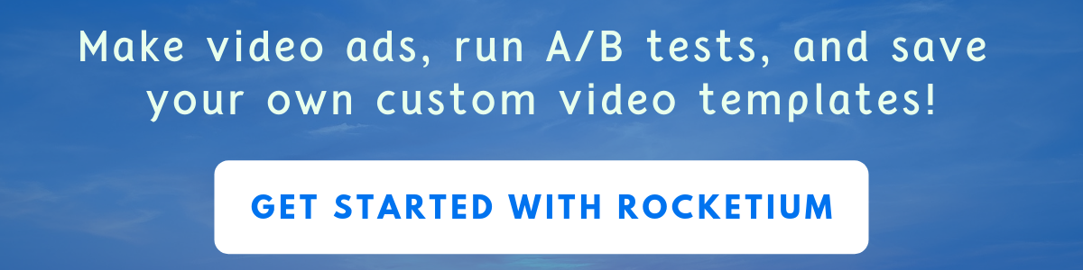 MAKE VIDEO ADS WITH ROCKETIUM