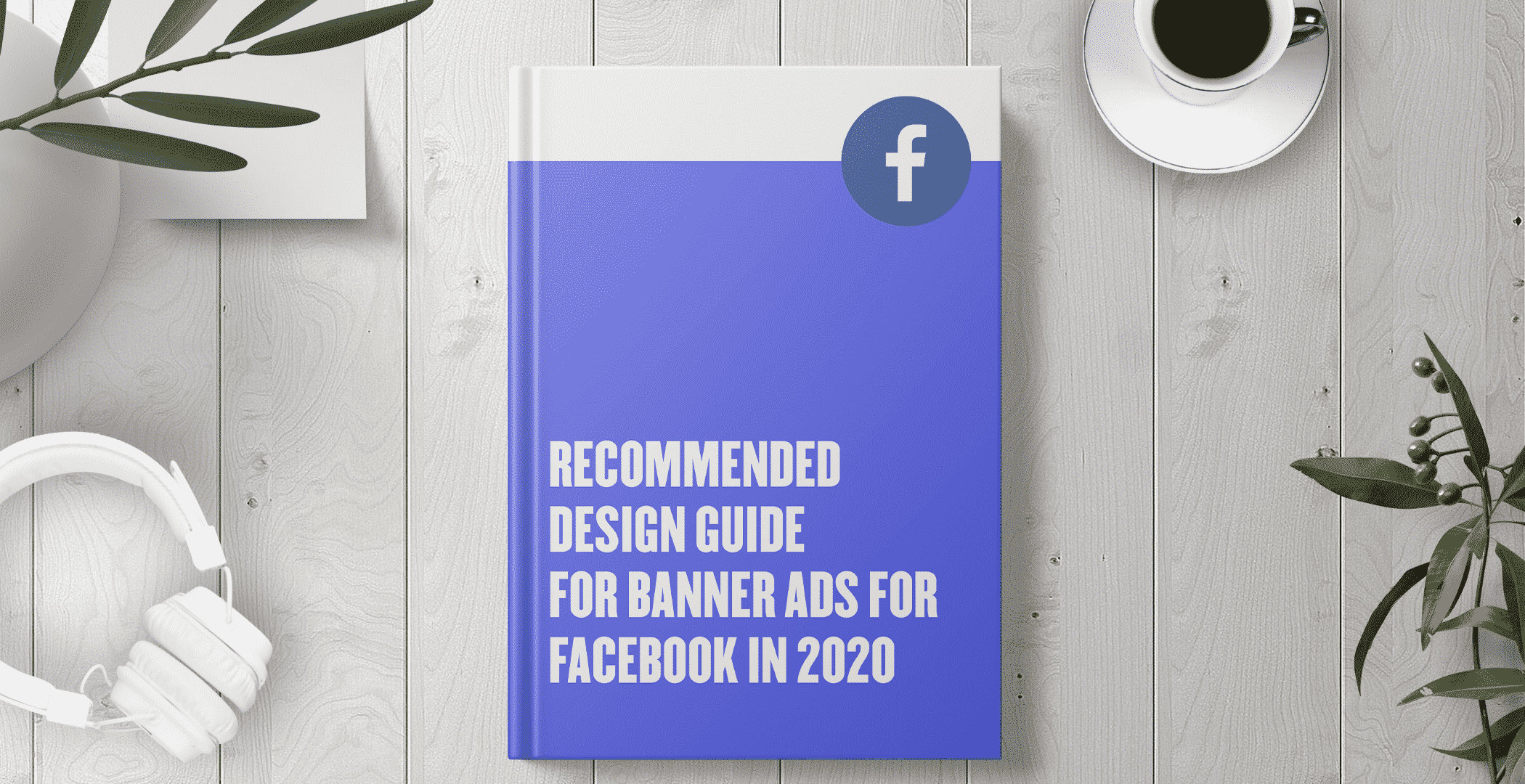 Ads for Beginners (The 2020 Guide)